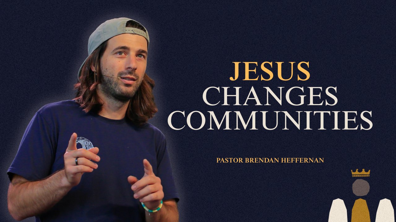 Jesus Changes Communities